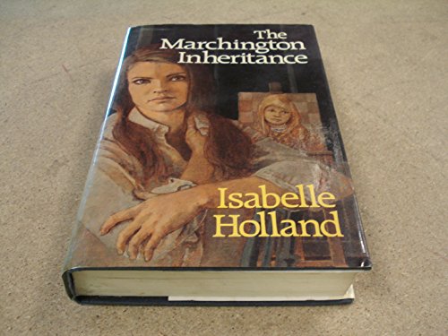 Marchington Inheritance (9780002219853) by Isabelle Holland