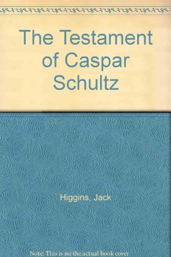 9780002219891: The Testament of Caspar Schultz