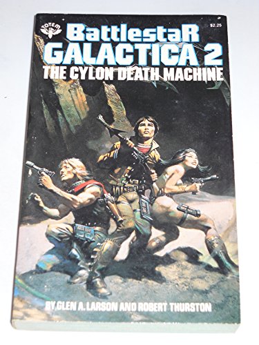 Stock image for Battlestar Galactica 2 . The Cylon Death Machine for sale by ThriftBooks-Atlanta
