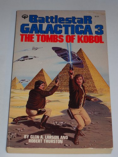 Imagen de archivo de Battlestar Galactica 3 - The Tombs of Kobol a la venta por ThriftBooks-Atlanta