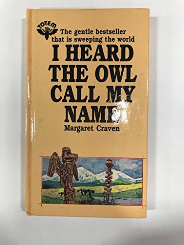 Imagen de archivo de I Heard the Owl Call My Name a la venta por Open Books