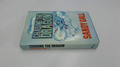 Chasing the Dragon (9780002221252) by Gall, Sandy