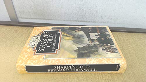 Beispielbild fr Sharpe's Gold: Richard Sharpe And The Destruction Of Almeida August 1810 zum Verkauf von Chapter 1