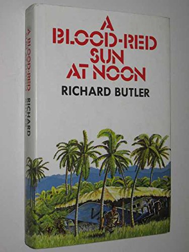 A blood-red sun at noon (9780002222167) by Butler, Richard