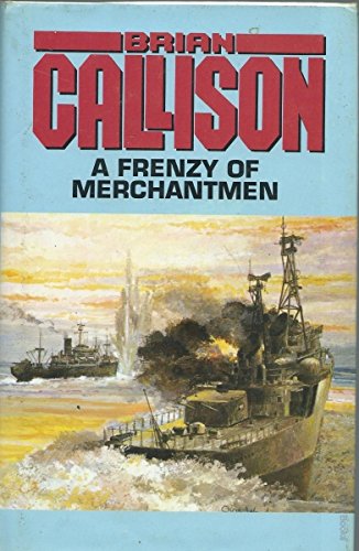 9780002222396: A Frenzy of Merchantmen