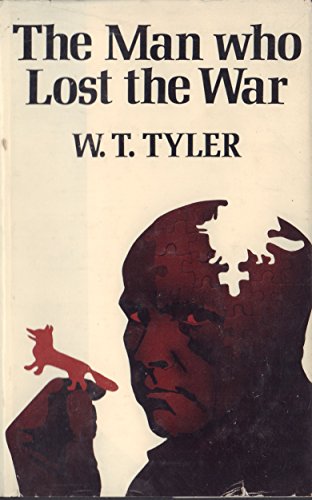 Imagen de archivo de Man Who Lost the War a la venta por RIVERLEE BOOKS