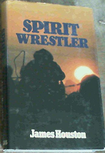 Stock image for Spirit Wrestler for sale by Tom Coleman