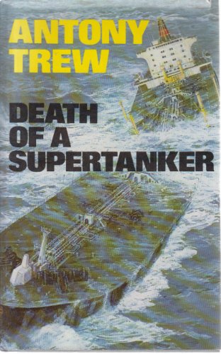 9780002224741: Death of a Supertanker