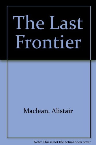 9780002226042: The Last Frontier