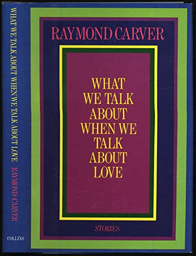 9780002226240: What We Talk About When We Talk About Love