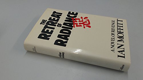 Imagen de archivo de The Retreat of Radiance - A Novel of Revenge a la venta por West End Books