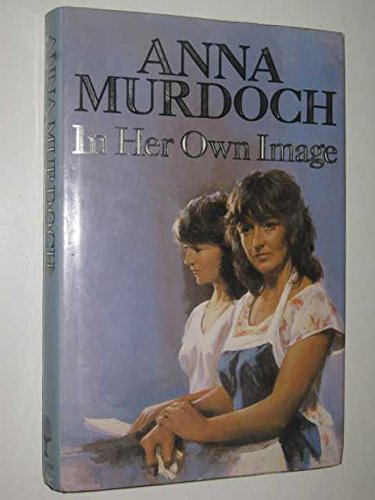 Stock image for IN HER OWN IMAGE for sale by JOHN LUTSCHAK BOOKS