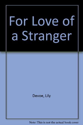 9780002228084: For Love of a Stranger