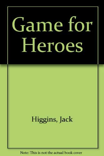 9780002228725: Game for Heroes