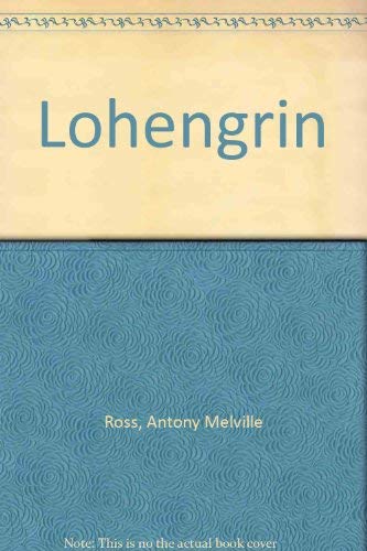 Stock image for Lohengrin for sale by AwesomeBooks