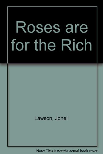 9780002229616: Roses are for the Rich
