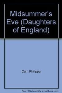 9780002230643: Midsummer's Eve (Daughters of England S.)