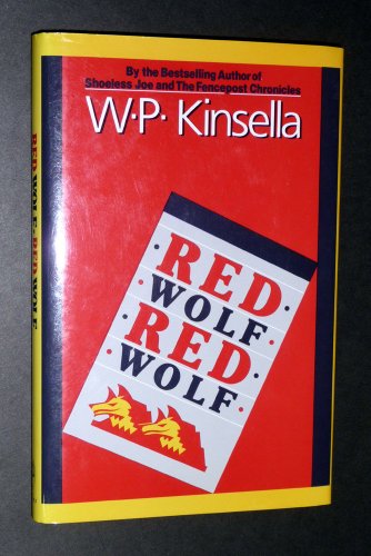 Stock image for Red wolf, red wolf [Jan 01, 1987] Kinsella, W. P. for sale by Sperry Books