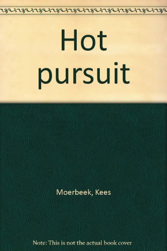 Hot pursuit (9780002232685) by Kees Moerbeek
