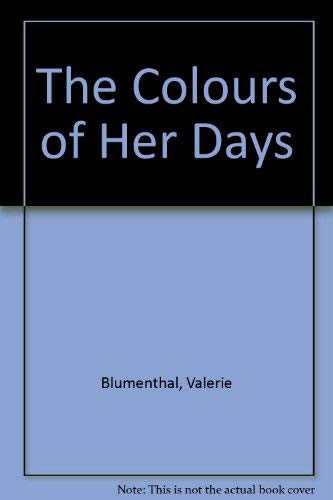 Beispielbild fr The Colours of Her Days zum Verkauf von WorldofBooks