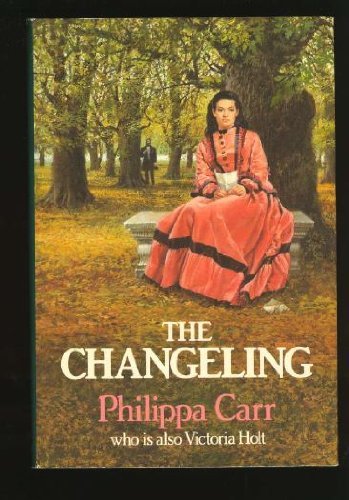 The Changeling (Daughters of England S.) (9780002235297) by Philippa Carr