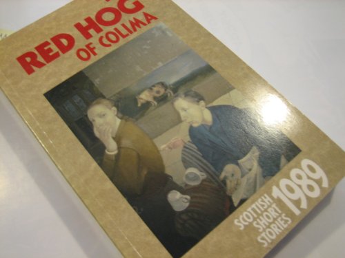 Beispielbild fr Scottish Short Stories: Red Hog of Colima zum Verkauf von AwesomeBooks
