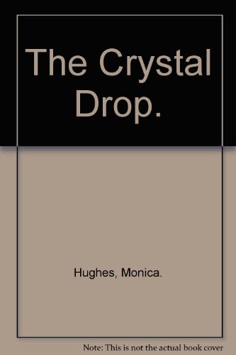 Stock image for The Crystal Drop. for sale by Wonder Book
