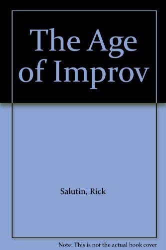 Imagen de archivo de The Age of Improv a la venta por Heroes Bookshop