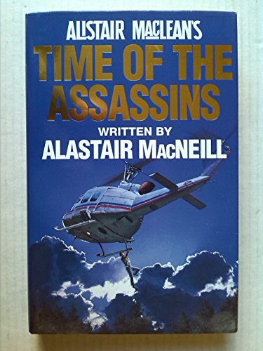 9780002238168: Alistair MacLean's "Time of the Assassins"