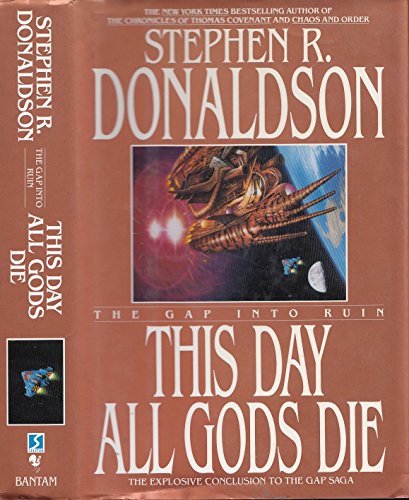 THE GAP INTO RUIN: THIS DAY ALL GODS DIE (9780002238311) by Stephen R. Donaldson