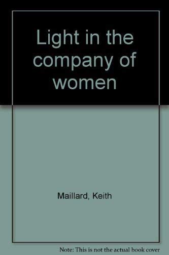 Imagen de archivo de Light in the company of women a la venta por Russell Books
