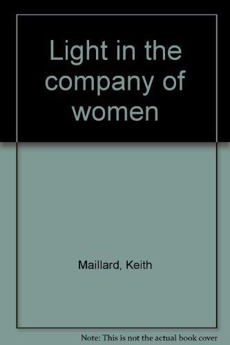 Stock image for Light in the company of women for sale by Russell Books