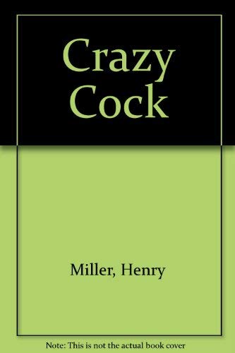 Beispielbild fr Crazy Cock zum Verkauf von Jay W. Nelson, Bookseller, IOBA