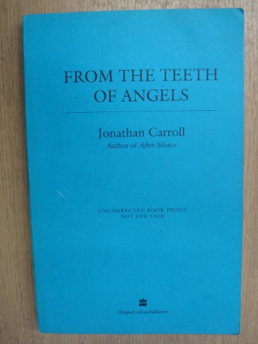 Stock image for From the Teeth of Angels for sale by AwesomeBooks