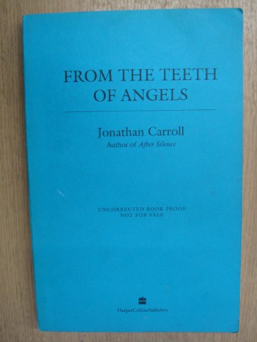 Stock image for From the Teeth of Angels for sale by WorldofBooks