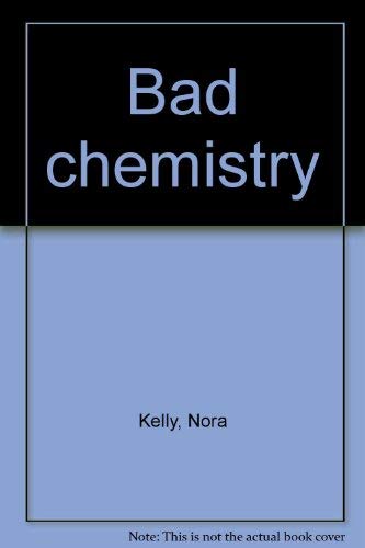 Beispielbild fr Bad Chemistry zum Verkauf von Better World Books