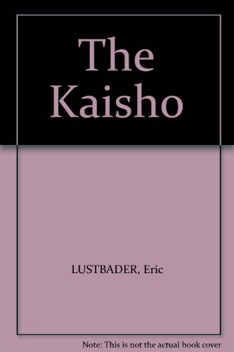 The Kaisho (9780002243308) by LUSTBADER, Eric