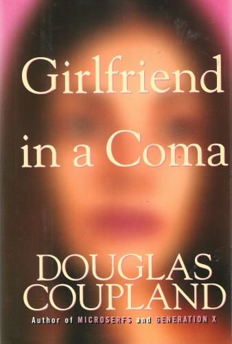 Stock image for Girlfriend In a Coma: A Novel for sale by Hourglass Books