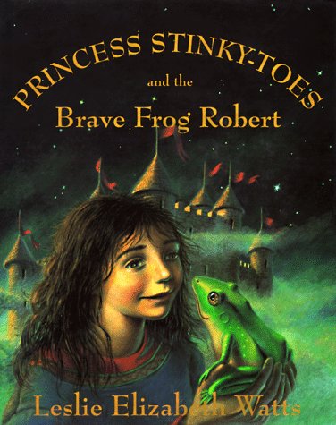Beispielbild fr Princess Stinky-Toes and the Brave Frog Robert zum Verkauf von SecondSale