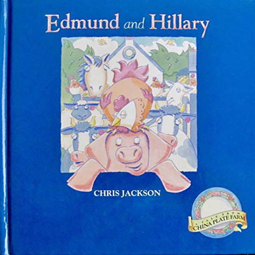 9780002245449: Edmund and Hillary: A Tale from China Plate Farm