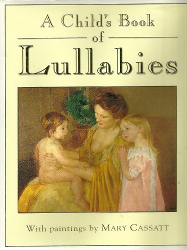 Beispielbild fr Child's First Book of Lullabies zum Verkauf von SecondSale
