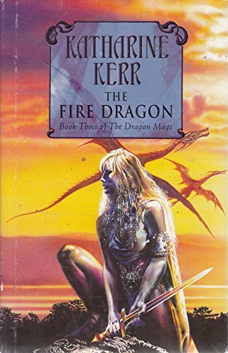 Fire Dragon, The (9780002246453) by Katharine Kerr