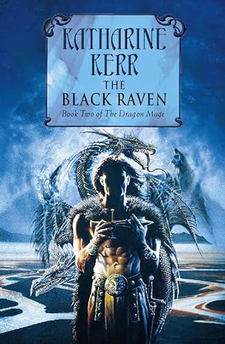 The Black Raven: Book 2 (The Dragon Mage) - Kerr, Katharine