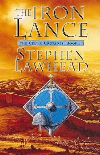 9780002247030: The Iron Lance: The Celtic Crusades Book One