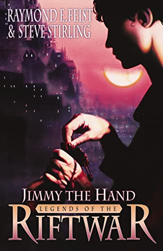 Jimmy the Hand (Legends of the Riftwar) - Stirling, Steve,Feist, Raymond E.