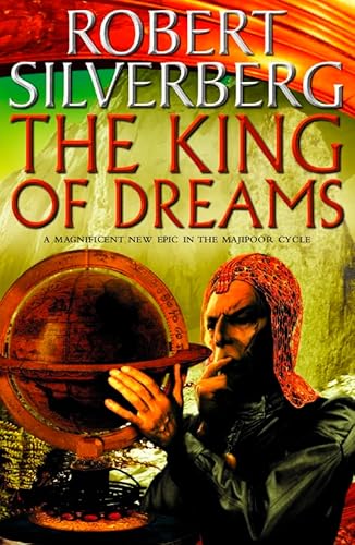 Stock image for The King of Dreams: A novel in the Majipoor Cycle for sale by WorldofBooks