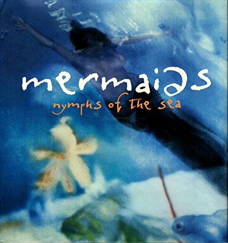 9780002250382: Mermaids: Nymphs of the Sea