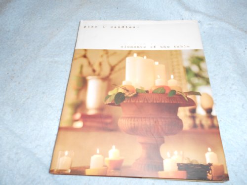 Stock image for Pier 1 Candles: Elements of the Table for sale by a2zbooks