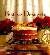 Beispielbild fr Festive Desserts: The Easy Entertaining Series zum Verkauf von Wonder Book