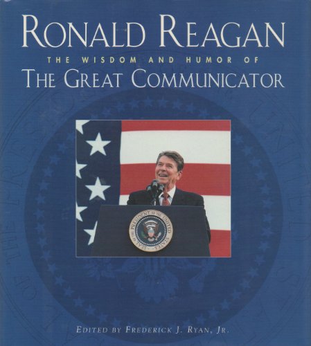 9780002251266: Ronald Reagan: Wisdom and Humor of the Great Communicator